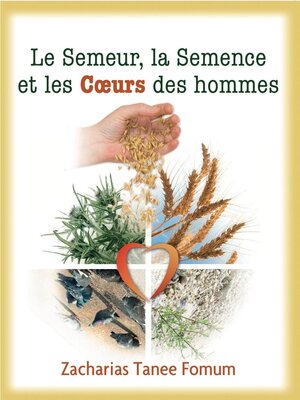 cover image of Le Semeur, La Semence et Les Coeurs Des Hommes